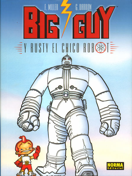BIG GUY Y RUSTY EL CHICO ROBOT