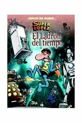 MAGOS DEL HUMOR: MORTADELO #158. EL LADRON DEL TIEMPO (SUPERLOPEZ)