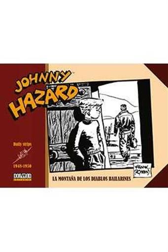 JOHNNY HAZARD 1948-1950. LA MONTAA DE LOS DIABLOS BAILARINES