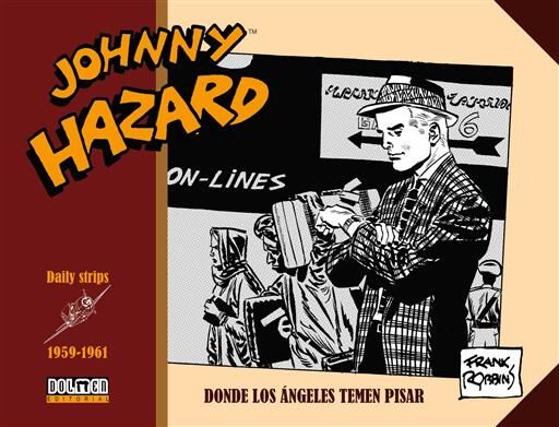 JOHNNY HAZARD 1959-1961. DONDE LOS ANGELES TEMEN PISAR