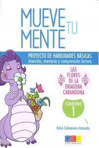 Mueve tu mente, Las flores de la dragona Carandona. Cuaderno 1