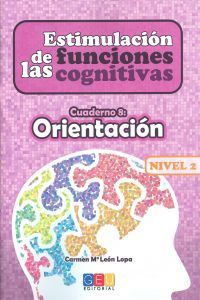 Estimulacin de las funciones cognitivas, nivel 2 : cuaderno 8