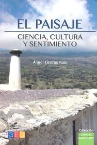 El paisaje : ciencia, cultura y sentimiento