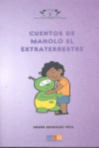 Cuentos de Manolo el extraterrestre