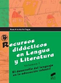 Recursos didcticos en lengua y literatura I : el desarrollo del lenguaje en la educacin infantil