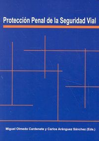 Proteccin penal de la seguridad vial