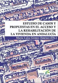 Estudio de casos y propuestas en el acceso y la rehabilitacin de la vivienda en Andaluca