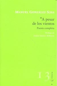 A pesar de los vientos : poes�a completa