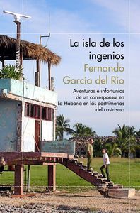 La Isla De Los Ingenios