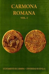 Carmona romana : II Congreso de Historia de Carmona : celebrado del 29 de septiembre al 2 de octubre de 1999