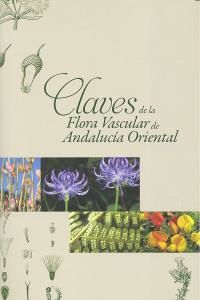 Claves de la flora vascular de Andaluca oriental