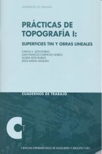 Prcticas de topografa I : superficies tin y obras lineales