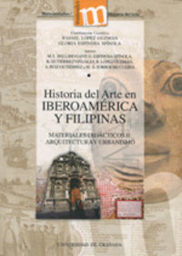 Historia del arte en Iberoamrica y Filipinas : materiales didcticos II: arquitectura y urbanismo