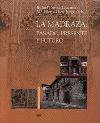 La Madraza : pasado, presente y futuro
