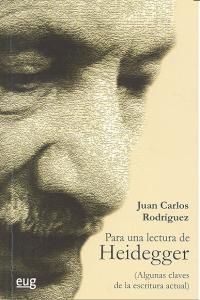 Para una lectura de Heidegger : algunas claves de la escritura actual