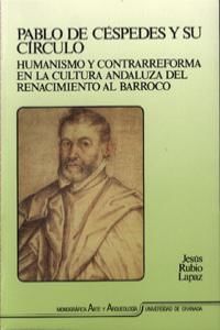 Pablo de Cspedes y su crculo : humanismo y contrarreforma en...