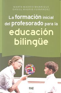 La formacin inicial del profesorado para la educacin bilinge