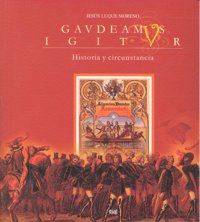 Gaudeamus igitur : historia y circunstancia