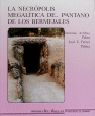 La necrpolis megaltica del pantano de Los Bermejales