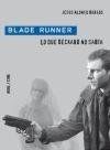 Blade Runner : lo que Deckar no saba