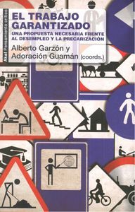 El trabajo garantizado : una propuesta necesaria frente al desempleo y la precarizacin