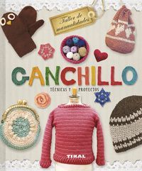 Ganchillo : tcnicas y proyectos