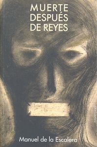 Muerte despu�s de Reyes ; Cielo en la c�rcel