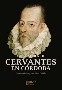 La sombra de Cervantes en Crdoba