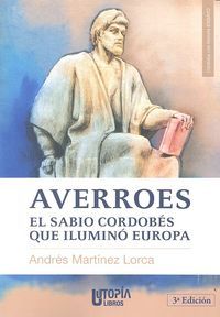Averroes : el sabio cordobs que ilumino Europa