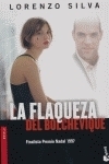 LA FLAQUEZA DEL BOLCHEVIQUE (FINALISTA PREMIO NADAL 1997) 