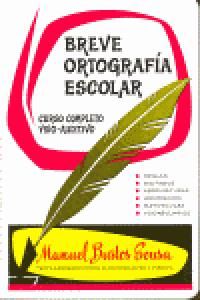 Breve ortografia escolar (Curso completo viso-auditivo)