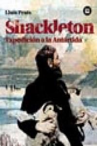 Shackleton. Expedicin a la Antrtida