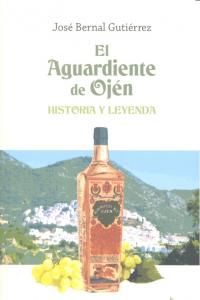 El aguardiente de Ojn : historia y leyenda