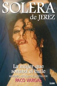 Solera de Jerez, la mujer que soaba el baile