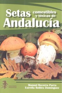 Setas comestibles y txicas de Andaluca