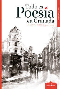 Todo es poesa en Granada : panorama potico 2000-2015