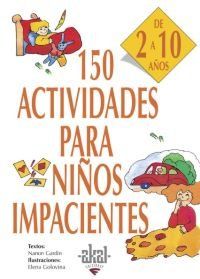 150 actividades para nios impacientes : de 2 a 10 aos