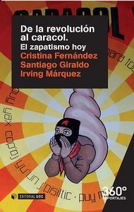 De la revolucin al caracol : el zapatismo hoy