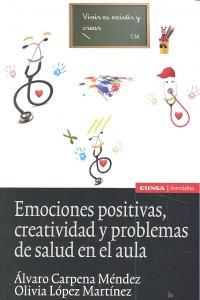 Emociones positivas, creatividad y problemas de salud en el aula