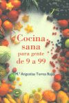 Cocina sana para gente de 9 a 99