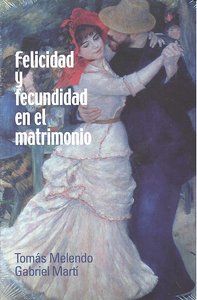 Felicidad y fecundidad en el matrimonio