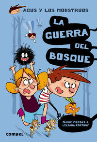 Agus Y Los Monstruos 4 La Guerra Del Bosque