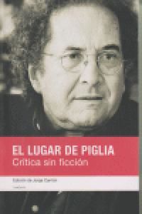 El lugar de Piglia : crtica sin ficcin