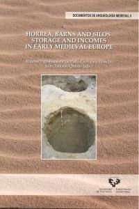 Horrea, barns and silos : storage and incomes in early Medieval Europe