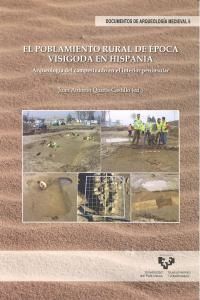 El poblamiento rural de poca visigoda en Hispania : arqueologa del campesinado en el interior peninsular