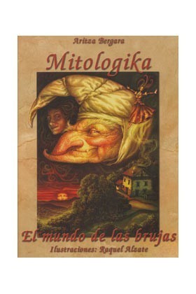 MITOLOGIKA: EL MUNDO DE LAS BRUJAS