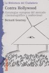 Contra Hollywood : estrategias europeas del mercado cinematogrfico y audiovisual
