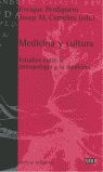 Medicina y cultura : estudios entre la antropologa y la medicina