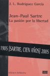 Jean-Paul Sartre : la pasin por la libertad