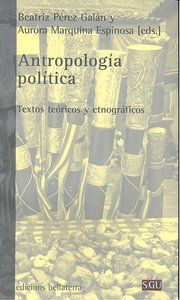 Antropologa poltica : textos tericos y etnogrficos